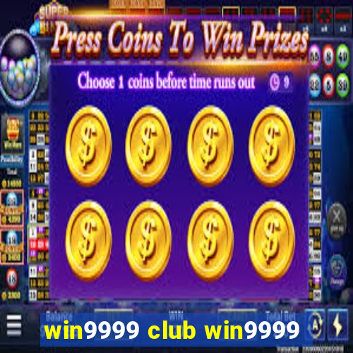 win9999 club win9999